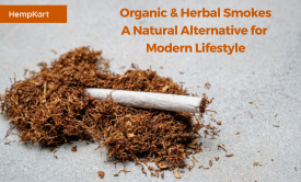 Organic & Herbal Smokes: A Natural Alternative for Modern Lifestyle