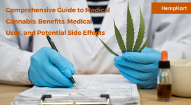 Comprehensive Guide to Medical Cannabis: Benefits, Medical Uses, and Potential Side Effects