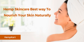 Hemp Skincare Best way To Nourish Your Skin Naturally